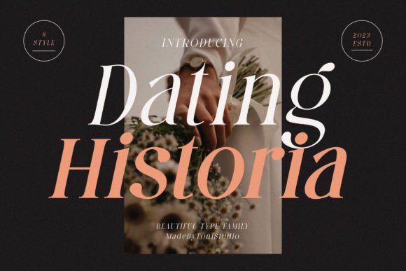 Dating Historia: A Serif Font for Elegant Branding