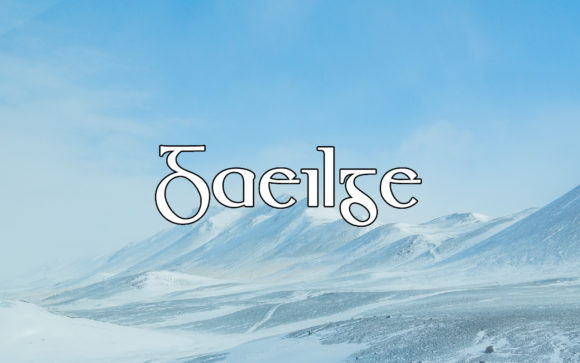 Gaeilge Font: Elevate Your Campaign Visuals