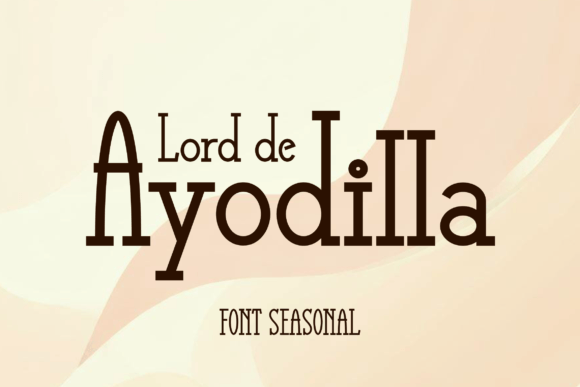Lord De Ayodilla: A Serif Font for Crafters