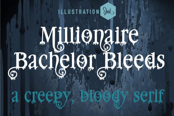 Millionaire Bachelor Bleeds Font Review